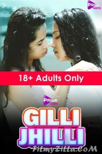 Gilli Jhilli (2021) PrimeShots Original