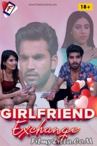 Girlfriend Exchange (2022) FaaduCinema Original