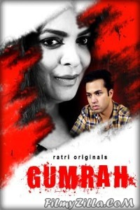 Gumrah (2023) Ratri Original