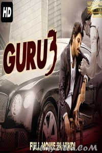 GURU 3 (2019) South Indian Hindi Dubbed Movie