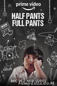 Half Pants Full Pants (2022) Hindi Web Series