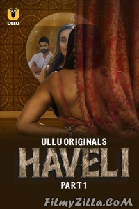 Haveli (2024) Ullu Original