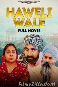 Haweli Wale (2021) Punjabi Movie