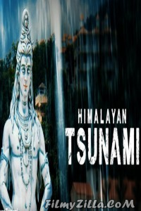 Himalayan Tsunami (2020) TV Show Download