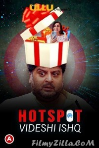 Hotspot Videshi Ishq (2021) Ullu Original