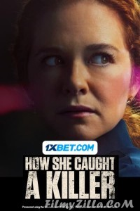 How She Caught a Killer (2023) Hindi Dubbed