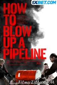 How To Blow Up A Pipeline (2022) Hindi Dubbed