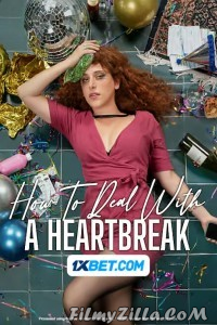 How to Deal with a Heartbreak (2023) Hindi Dubbed