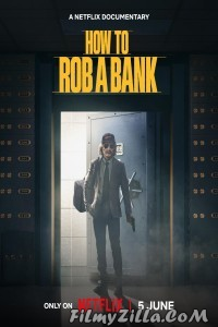 How to Rob a Bank (2024) Hindi Dubbed