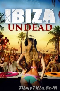 Ibiza Undead (2016) Hindi Dubbed