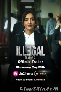 Illegal (2024) Season 3 Hindi Web Series