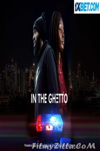 In the Ghetto (2023) Hindi Dubbed