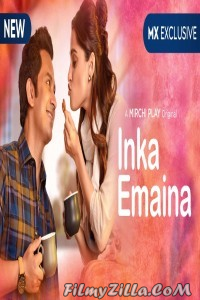 Inka Emaina (2020) Web Series