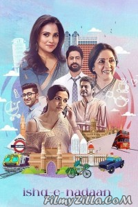 Ishq E Nadaan (2023) Hindi Movie