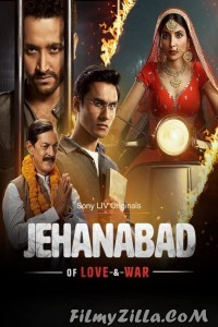 Jehanabad Of Love and War (2023) Web Series