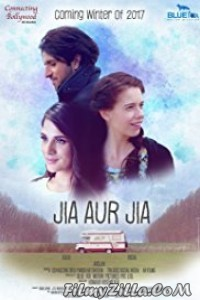 Jia Aur Jia (2017) Hindi Movie