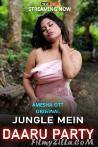 Jungle Mein Daaru Party (2022) AmeshaApp Original