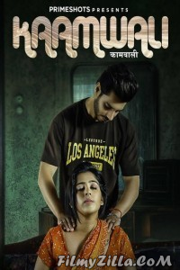 Kaamwali (2023) PrimeShots Original