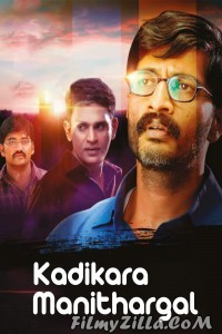 Kadikara Manithargal (2018) South Indian Hindi Dubbed Movie