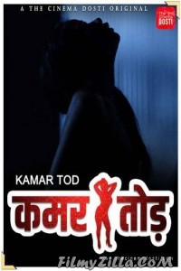 Kamar Tod (2021) CinemaDosti Original