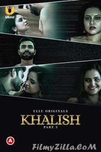 Khalish (2023) Part 3 Ullu Original