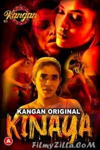 Kinaya (2023) S01 Kangan Hindi Hot Webseries