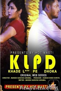 KLPD (Khade L Pe Dhoka) (2020) HotMasti Original