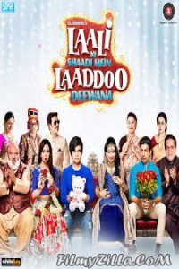 Laali Ki Shaadi Mein Laaddoo Deewana (2017) Hindi Movie