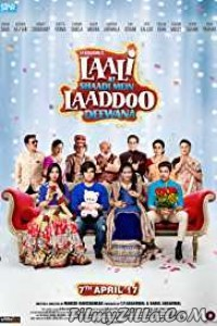 Laali Ki Shaadi Mein Laaddoo Deewana (2018) Hindi Movie