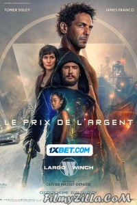 Largo Winch Le prix de largent (2024) English Movie