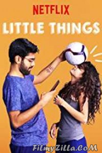 Little Things (2019) Season 2 Hindi Web Series Netflix Original