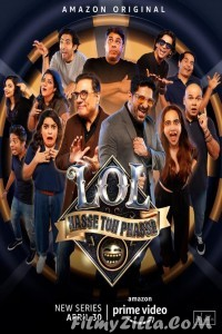 LOL Hasse Toh Phasse (2021) Web Series