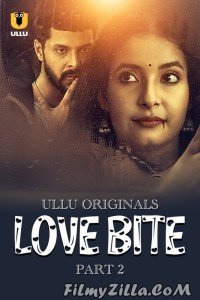 Love Bite Part 2 (2024) Ullu Original