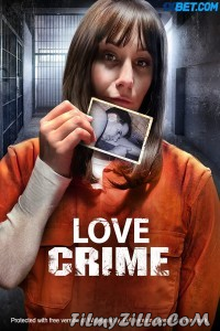 Love Crime (2022) Hindi Dubbed