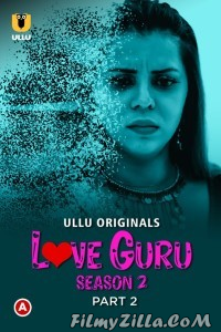 Love Guru (2023) Part 2 Ullu Original