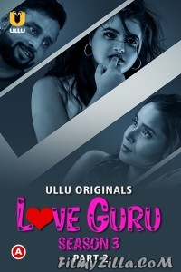 Love Guru (2023) Season 3 Part 2 Ullu Original