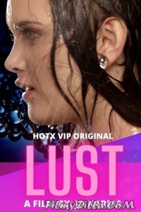 Lust (2022) HotX VIP Original