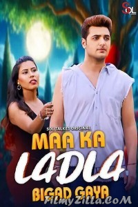 Maa Ka Ladla Bigad Gaya (2024) SolTalkies Original