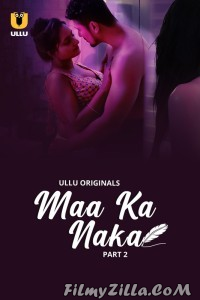 Maa Ka Naka (2023) Part 2 Ullu Original