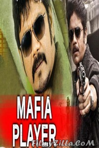 Mafia Player (2018) South Indian Hindi Dubbed Movie