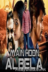 Main Hoon Albela (2019) South Indian Hindi Dubbed Movie