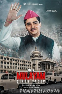 Main Mulayam Singh Yadav (2021) Hindi Movie