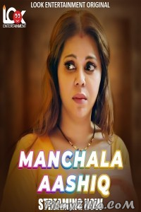 Manchala Ashiq (2024) LookEnt Original