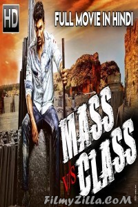 Mass vs Class (2018) Hindi Dubbed South Indian Movie