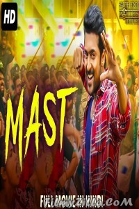 MAST (2019) South Indian Hindi Dubbed Movie