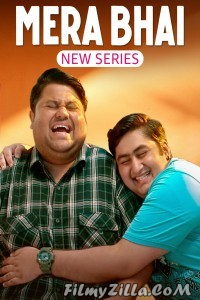 Mera Bhai (2024) Season 1 Hindi Web Series