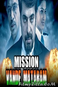 Mission Vande Mataram (2019) South Indian Hindi Dubbed Movie