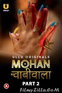 Mohan Chabhiwala (2023) Part 2 Ullu Original