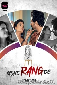 Mohe Rang De Part 4 (2024) Voovi Original