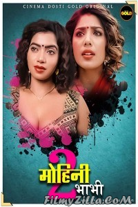 Mohini Bhabhi 2 (2021) CinemaDosti Original